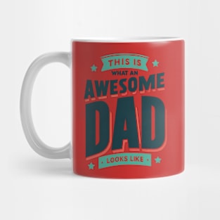 This is an Awesome Dad Mug